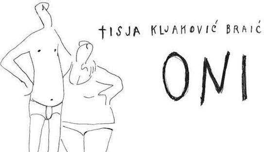 A simple black-and-white line drawing shows two human figures standing close together, one with an arm around the other. Above the figures is handwritten text reading “TISJA KLAKOVIĆ BRAIĆ,” and to the right large text reads “ONI.